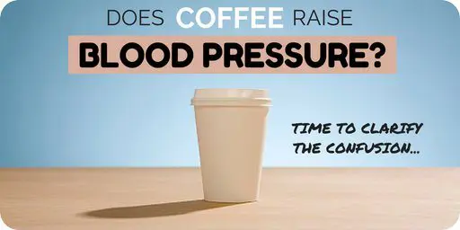 Does Coffee Raise Blood Pressure? Time To Clarify The Confusion | Diet vs  Disease